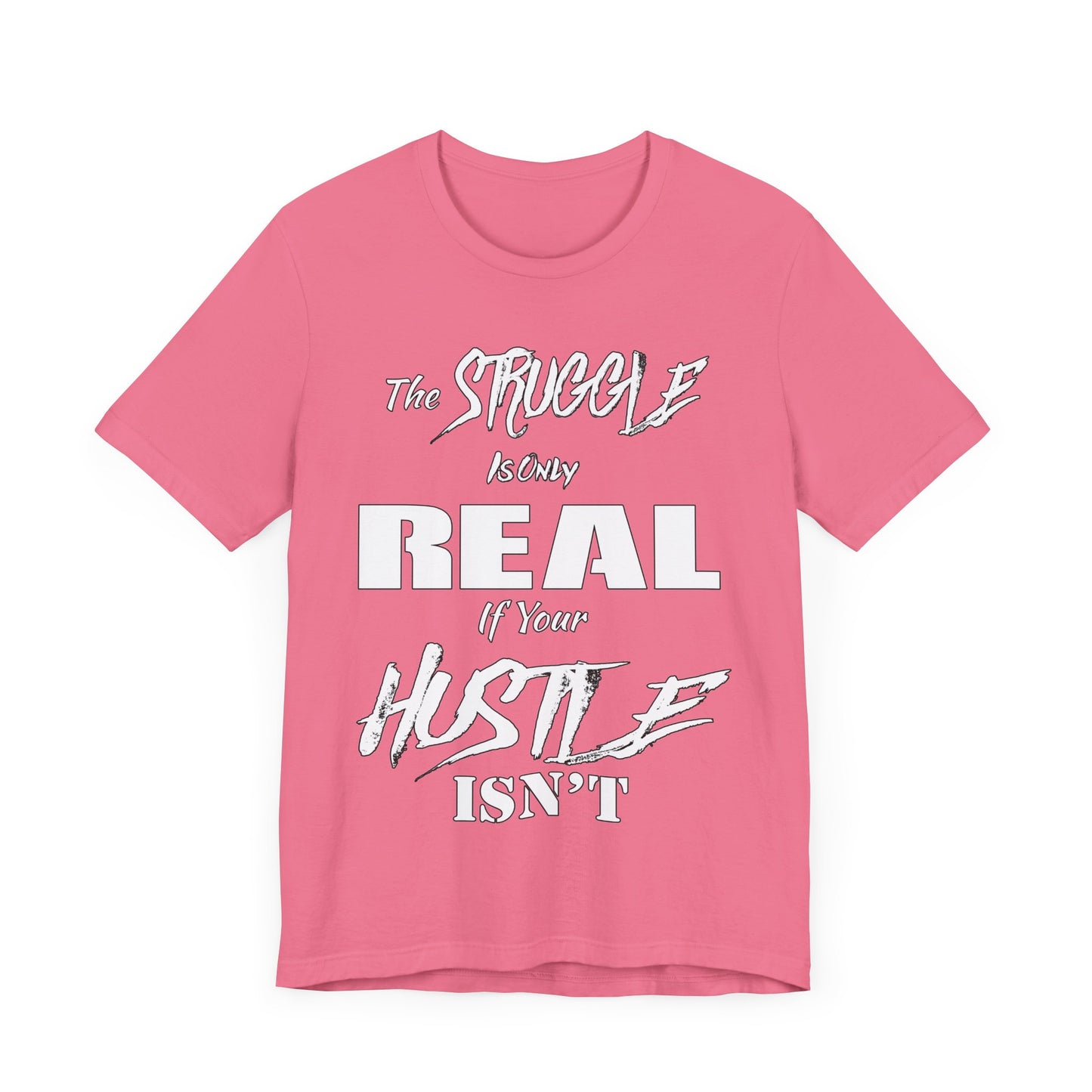 The Struggle - Unisex Tee