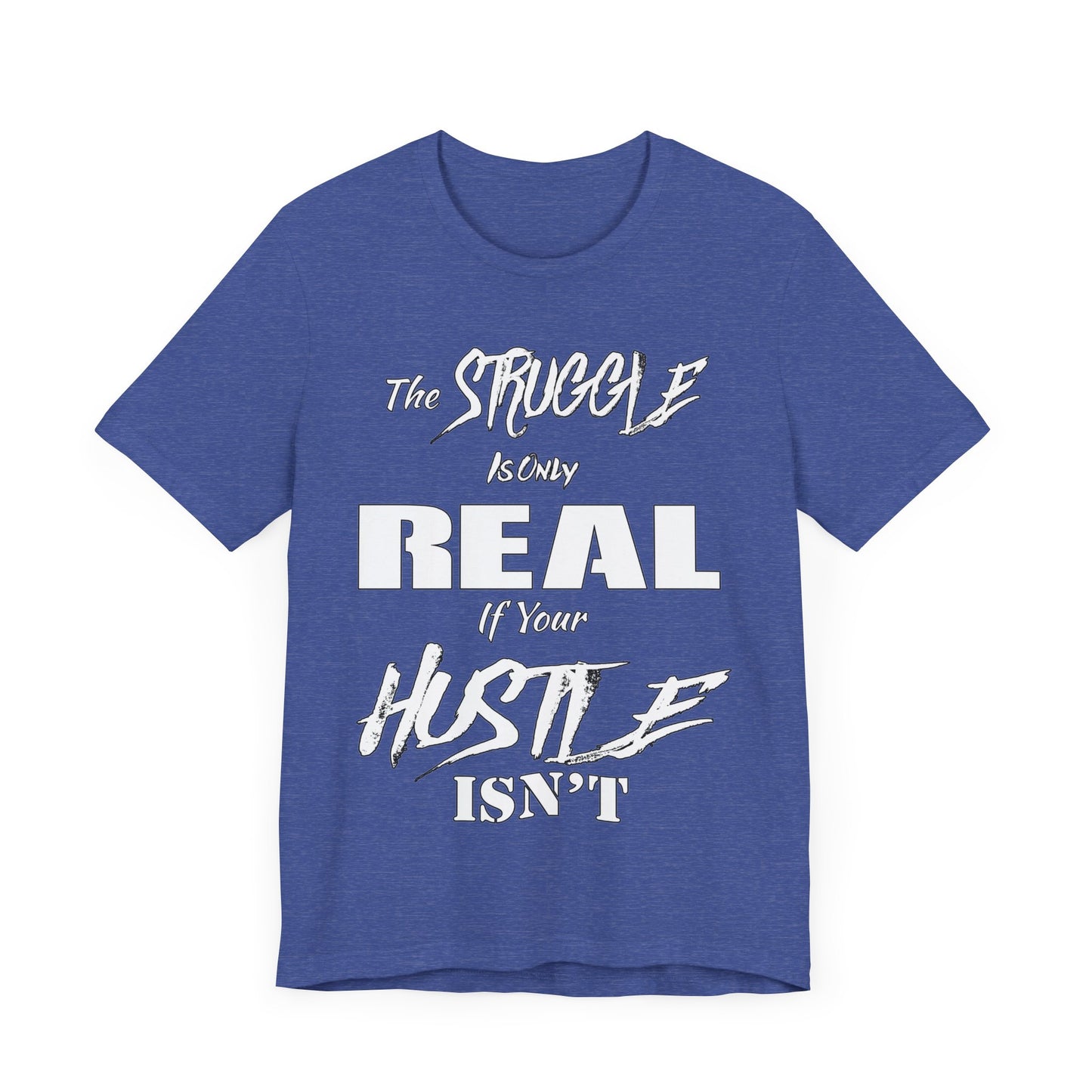 The Struggle - Unisex Tee