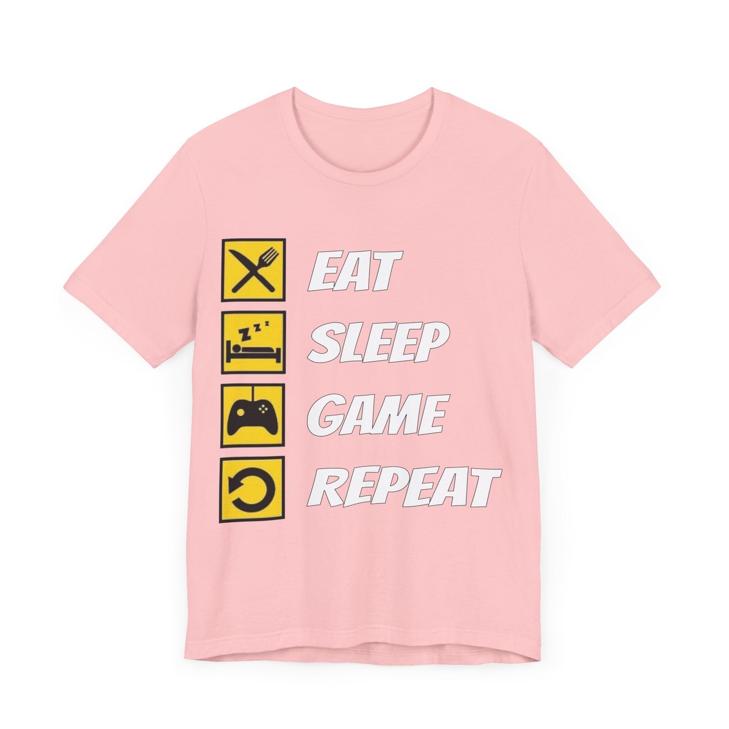 Eat, Sleep, Game, Repeat