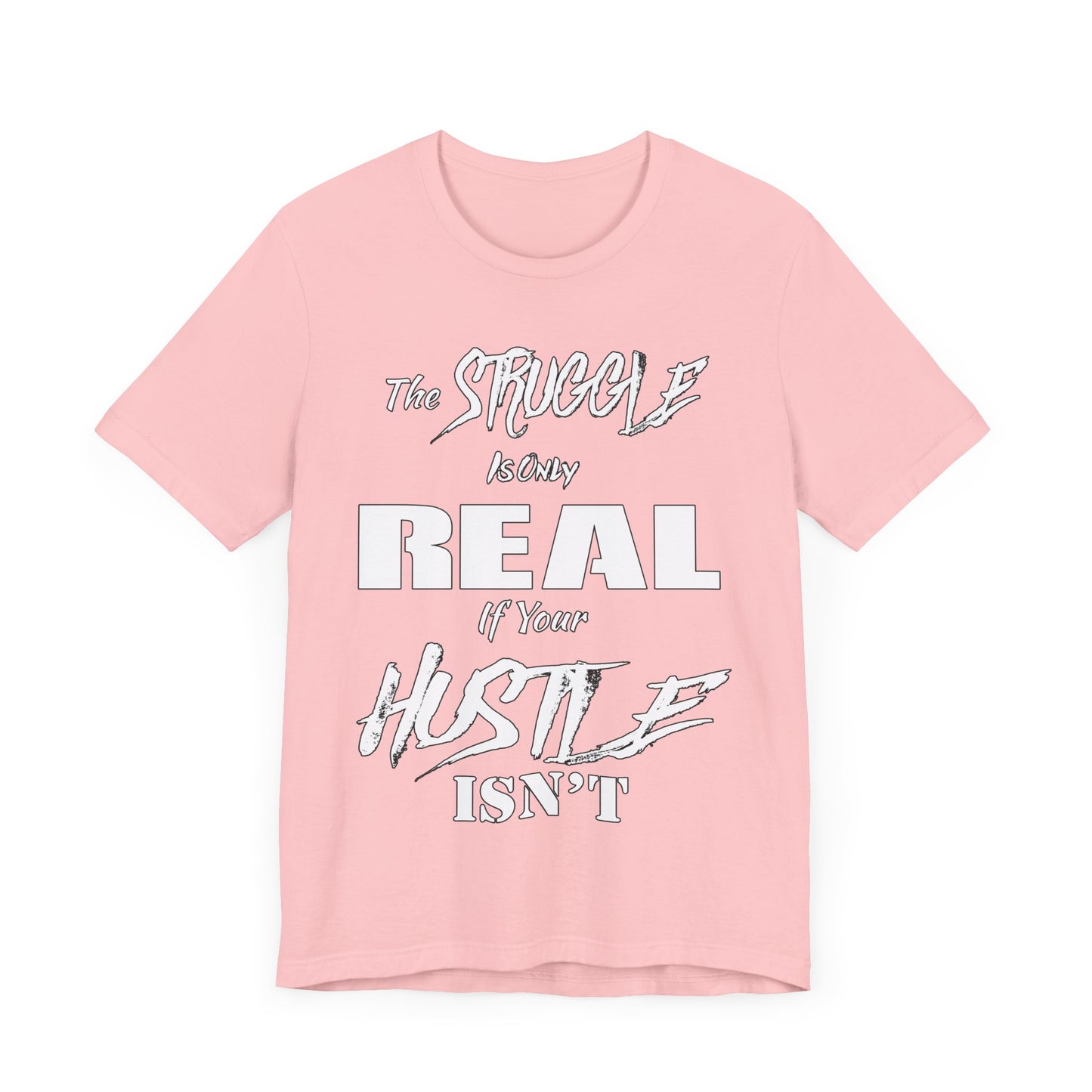 The Struggle - Unisex Tee