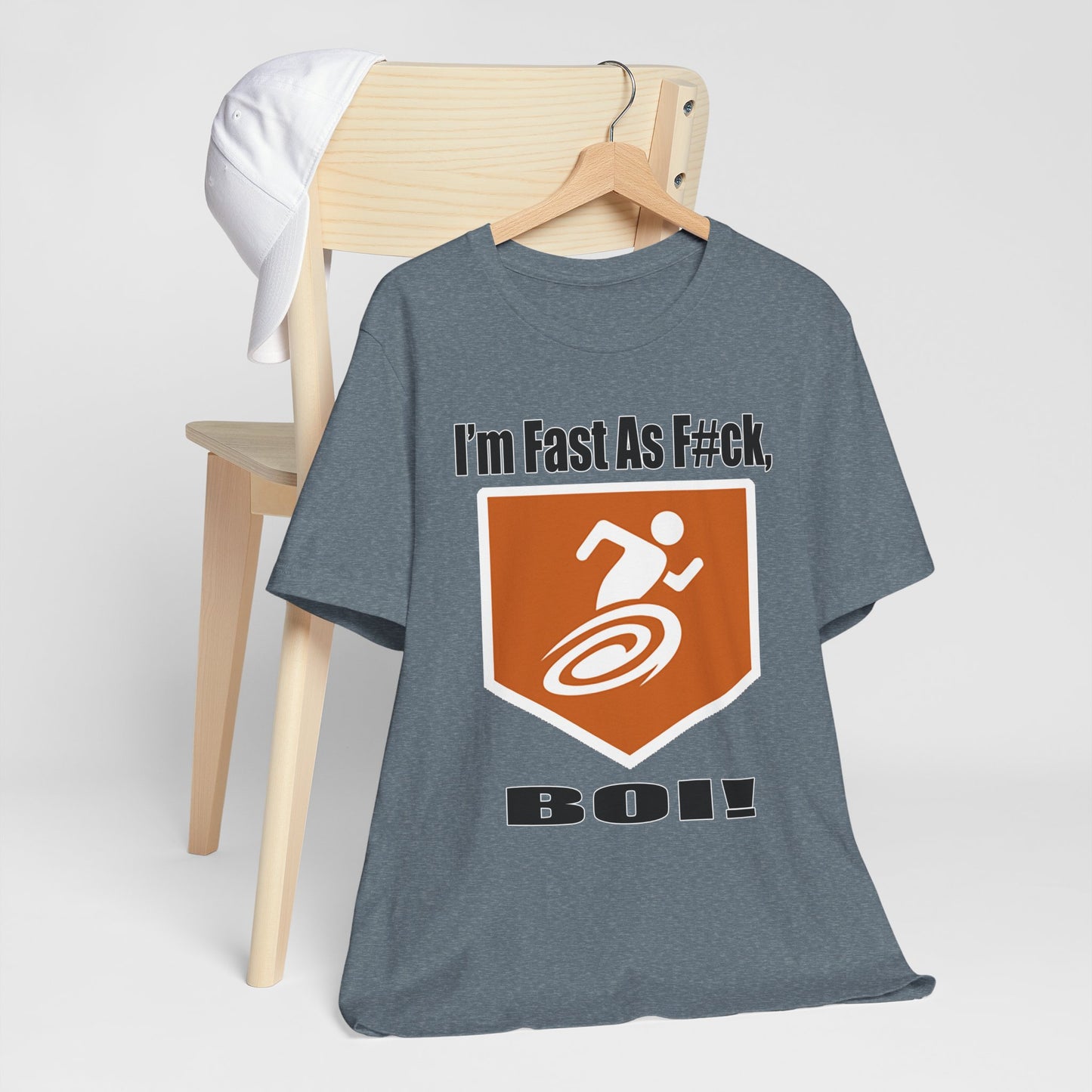 I'm Fast As F#ck Boi! - Short Sleeve Tee