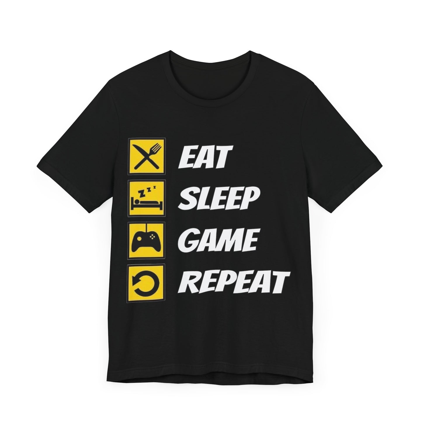 Eat, Sleep, Game, Repeat