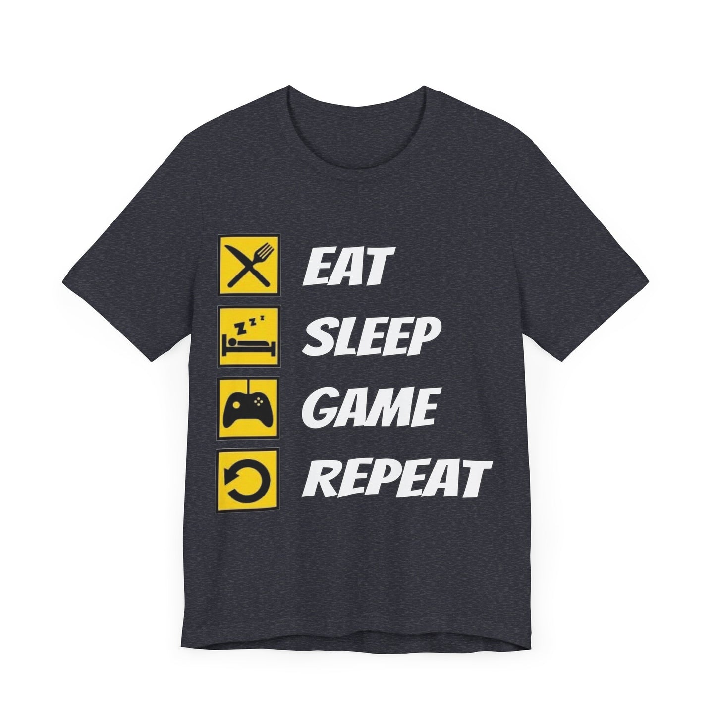 Eat, Sleep, Game, Repeat