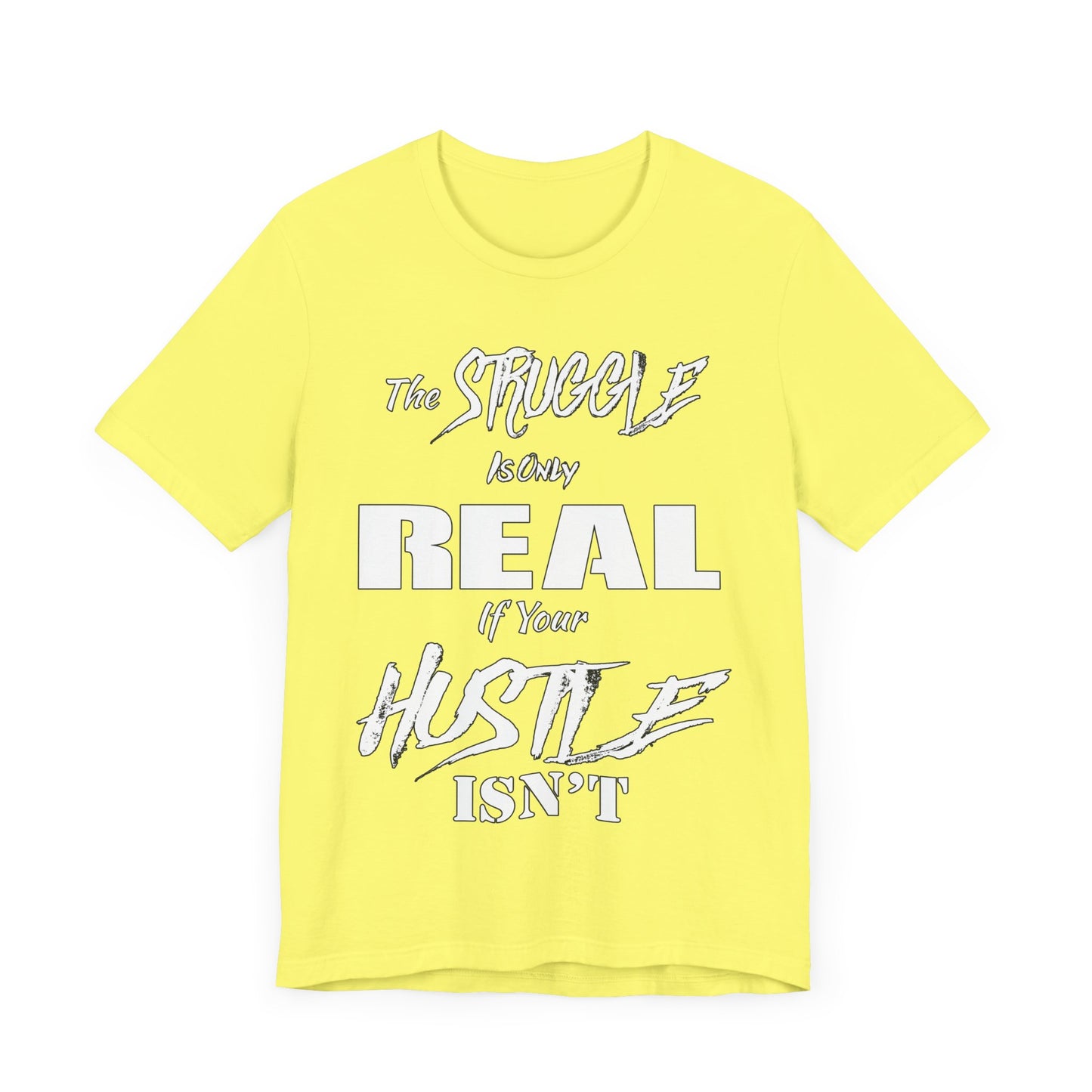The Struggle - Unisex Tee
