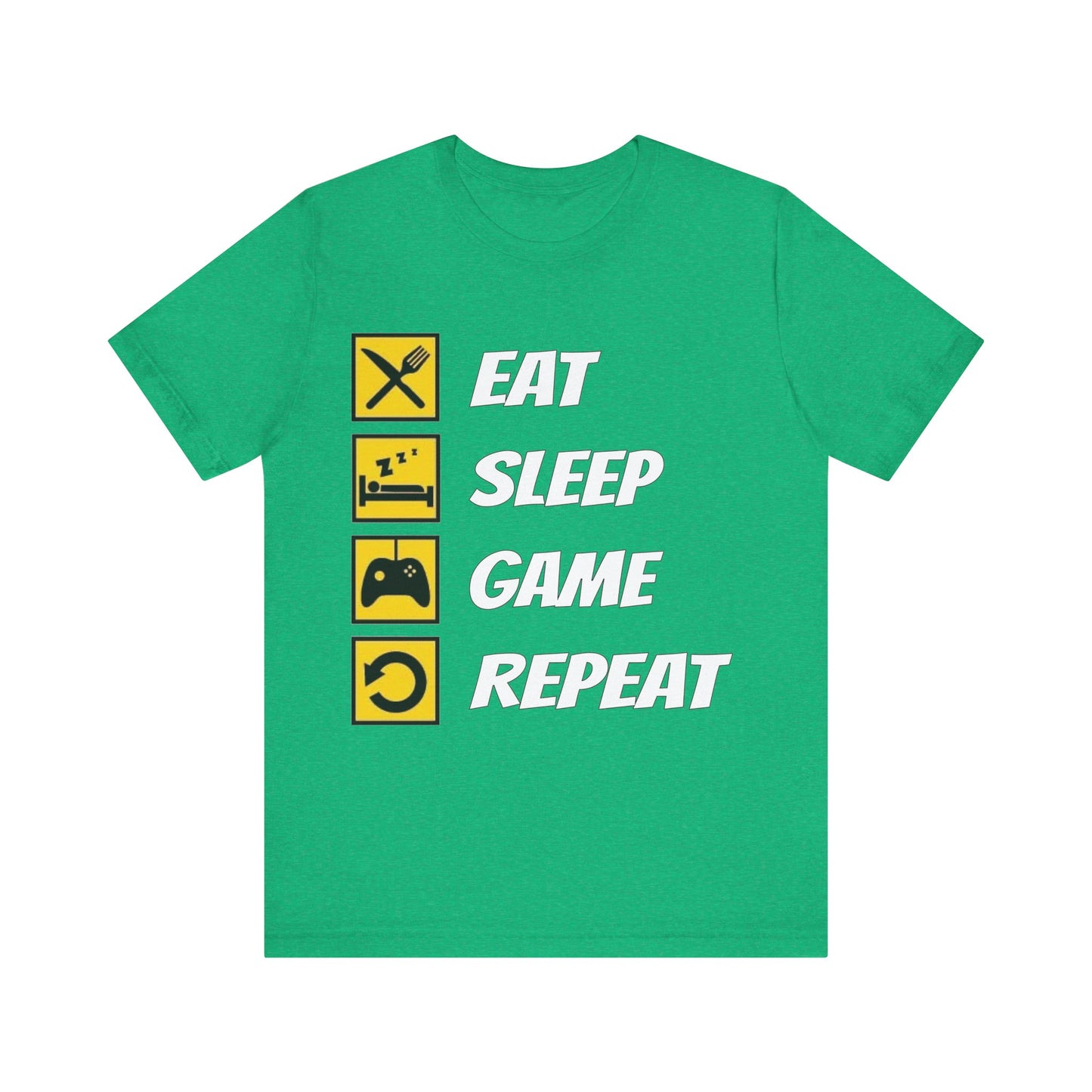 Eat, Sleep, Game, Repeat