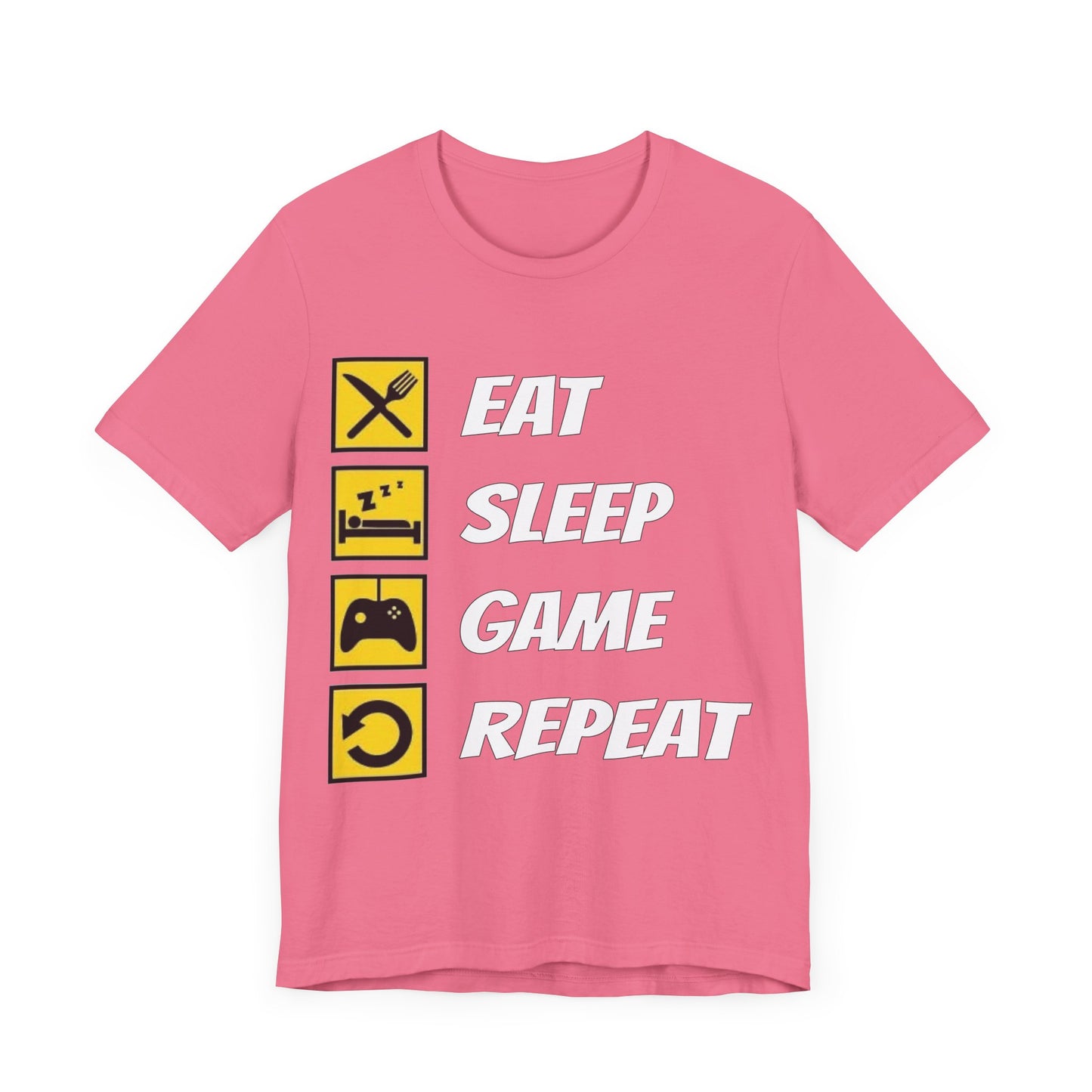 Eat, Sleep, Game, Repeat