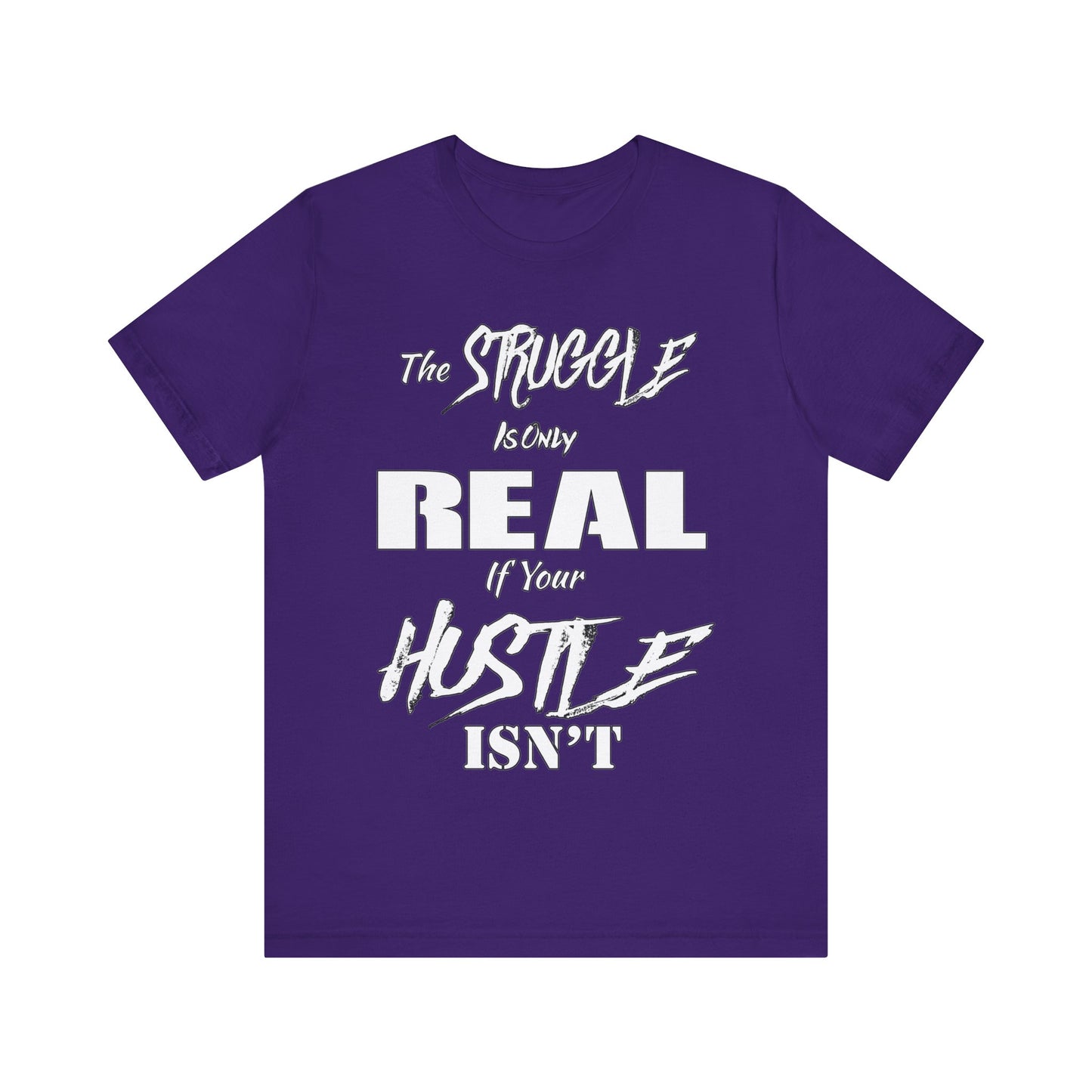 The Struggle - Unisex Tee
