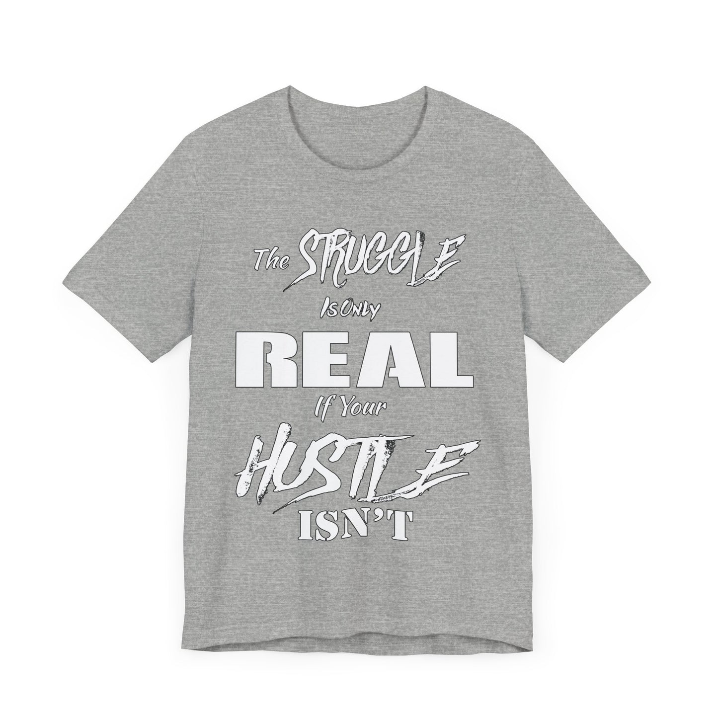 The Struggle - Unisex Tee