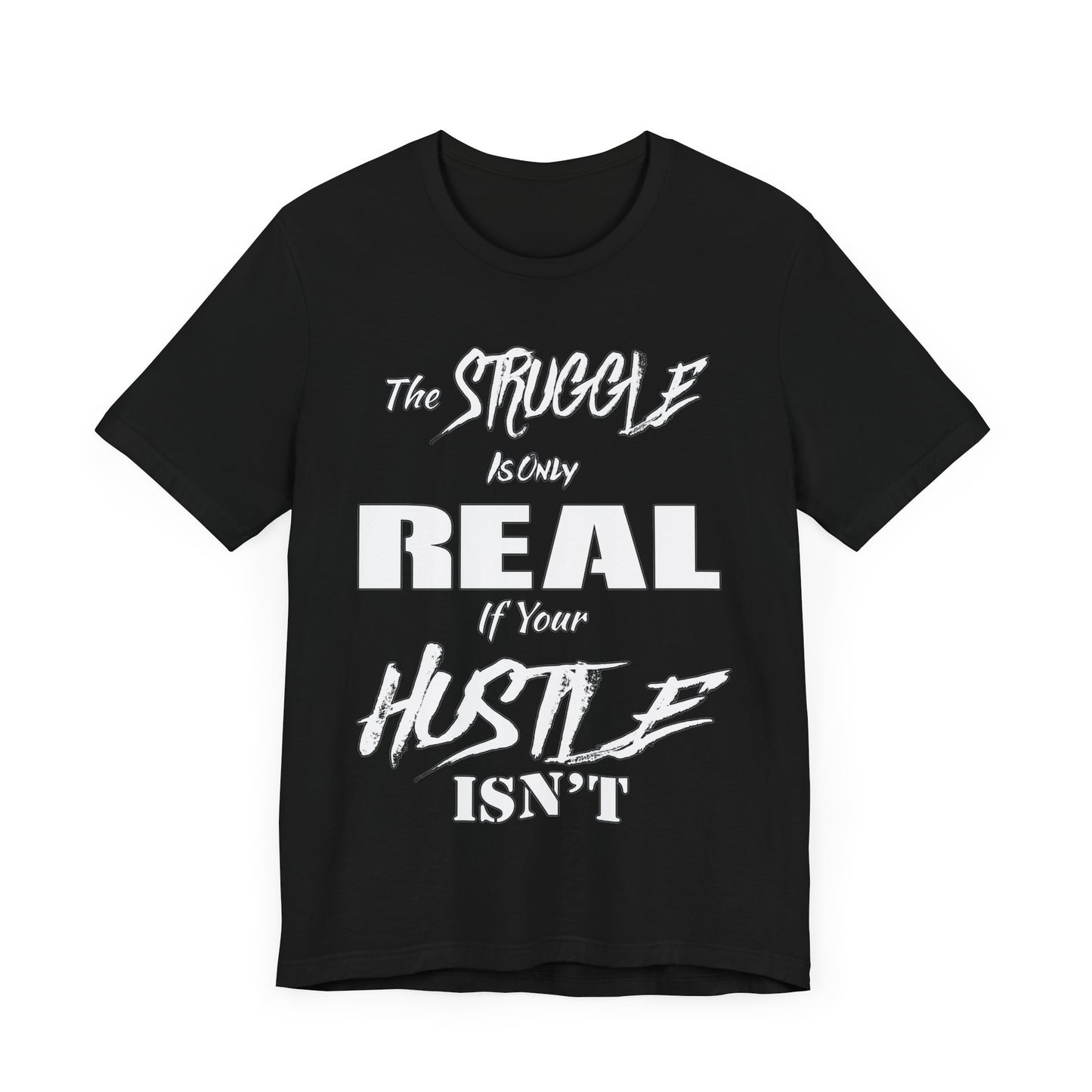The Struggle - Unisex Tee