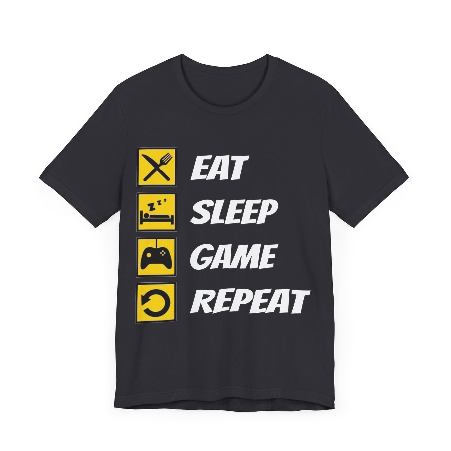 Eat, Sleep, Game, Repeat